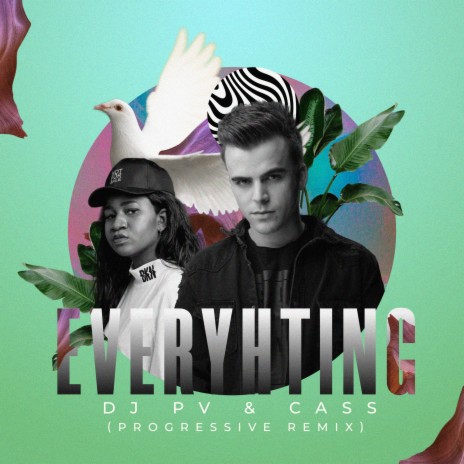 Everything (Progressive Remix) ft. CASS | Boomplay Music