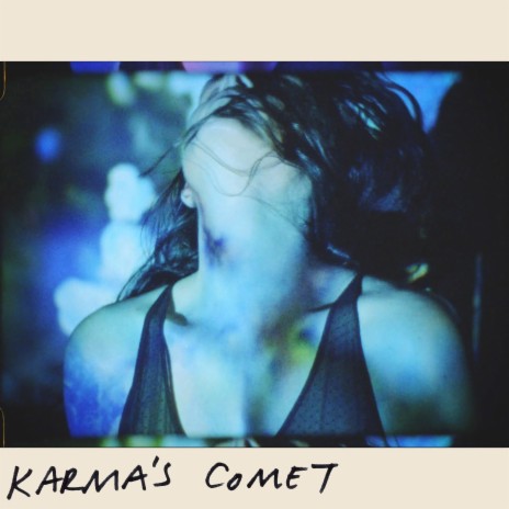 Karma's Comet | Boomplay Music