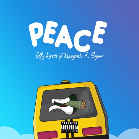 Peace ft. Kizzyposh & Synno | Boomplay Music