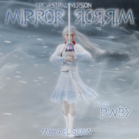 Mirror Mirror (From RWBY) (Orchestral Version) | Boomplay Music