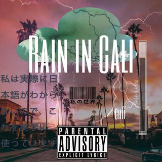 Rain In Cali