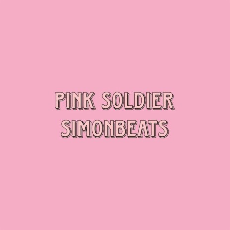 Pink Soldier | Boomplay Music