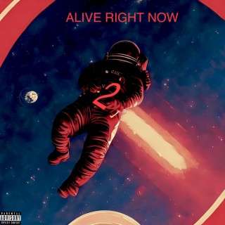 ALIVE RIGHT NOW 2