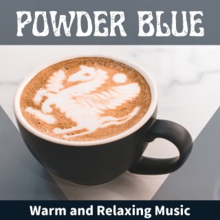 Warm and Relaxing Music