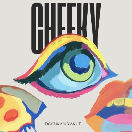 Cheeky | Boomplay Music