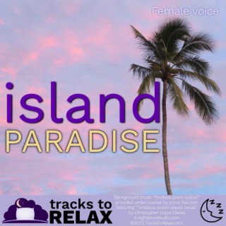 Island Paradise Sleep Meditation (Nikki's Voice)