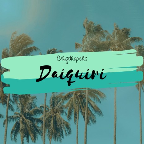 Daiquiri | Boomplay Music