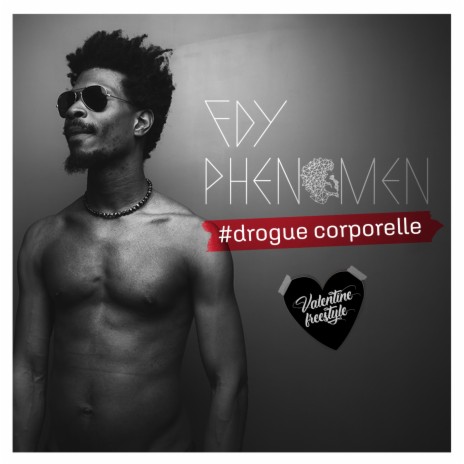 Drogue corporelle (Valentine Freestyle) | Boomplay Music