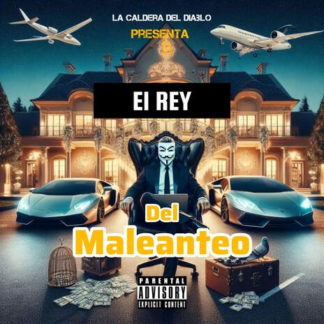 El rey del maleanteo | Boomplay Music