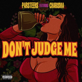 Don't Judge Me ft. Charisma Carson lyrics | Boomplay Music