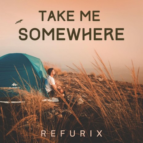 Take Me Somewhere | Boomplay Music