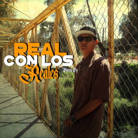Real Con Los Reales | Boomplay Music