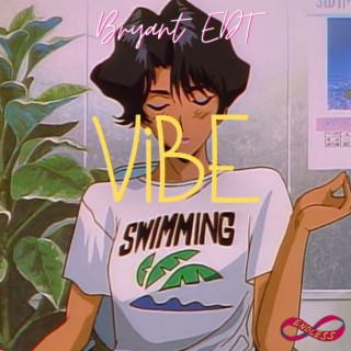 ViBE lyrics | Boomplay Music