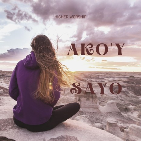 Ako'y Sayo ft. Odesola David | Boomplay Music