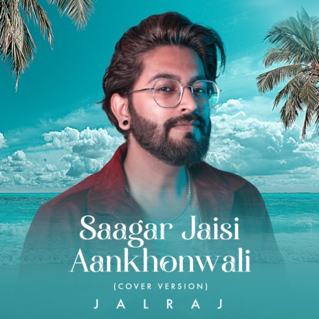 Saagar Jaisi Aankhonwali (Cover Version) | Boomplay Music