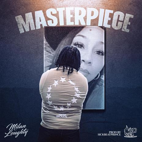 Masterpiece | Boomplay Music