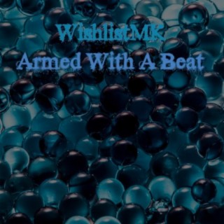 Armed with a Beat