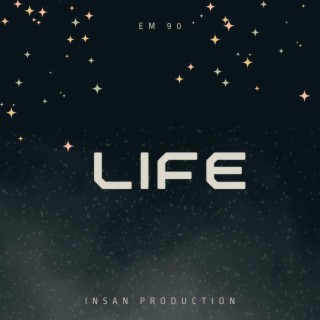 LIFE (Em 90)