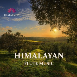 Himalayan Flute Music Epi. 105