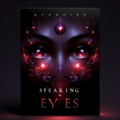 Speaking by Eyes | Boomplay Music