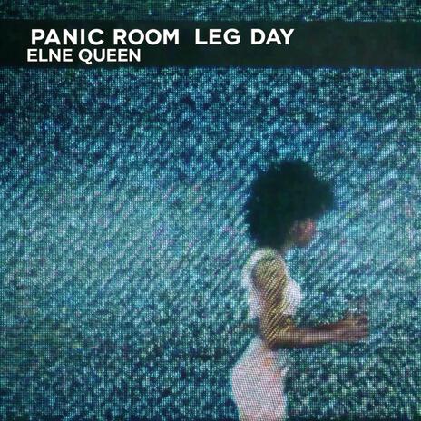 Panic Room (Leg Day) | Boomplay Music