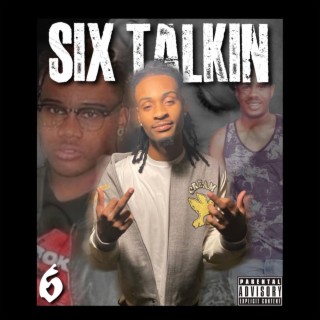 Six Talkin