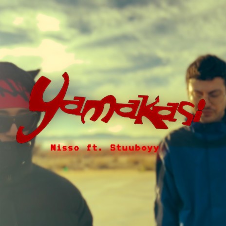 Yamakasi ft. Stuuboyy | Boomplay Music