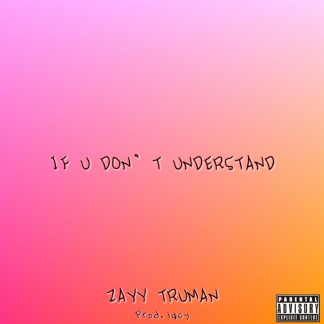 IF U DON'T UNDERSTAND | Boomplay Music