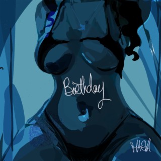 Birthday lyrics | Boomplay Music