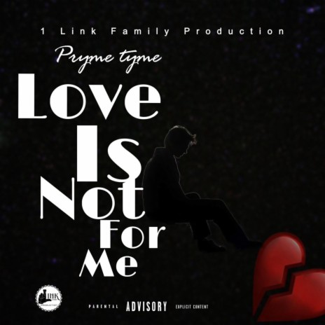 Love Is Not for Me | Boomplay Music