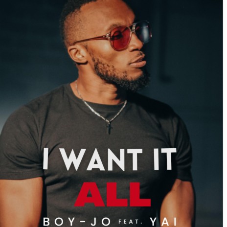 I Want It All ft. Yai | Boomplay Music