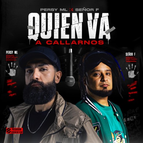 Quien Va A Callarnos ft. Señor F | Boomplay Music