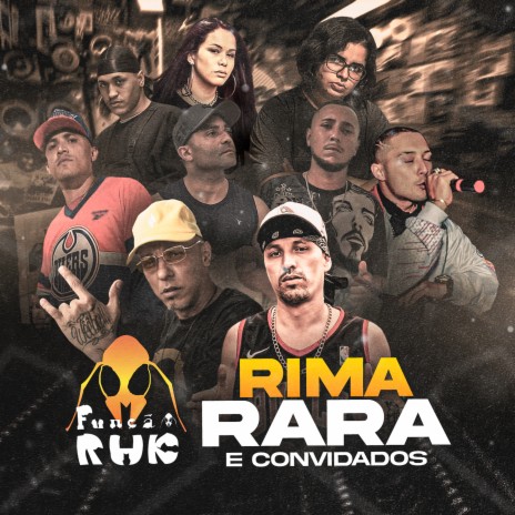 Função Rhk Rima Rara e Convidados ft. Rima Rara, Amanda Amstrong, Daniel Periférico, Nanda Effer & Enigmático | Boomplay Music