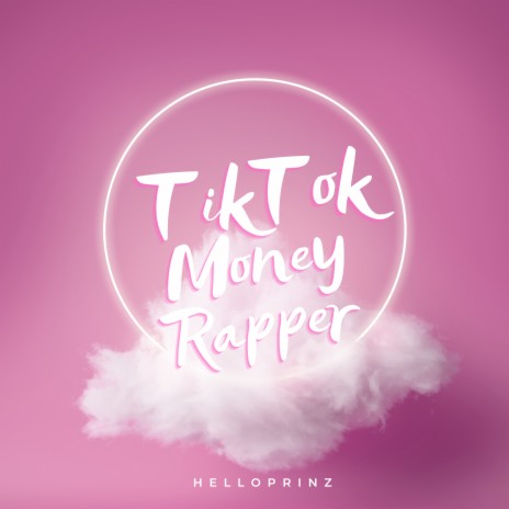 Tiktok Money Rapper | Boomplay Music