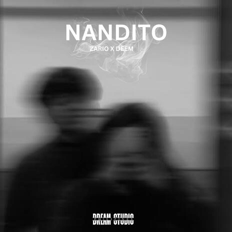 NANDITO (ZARIO X DEE M) | Boomplay Music