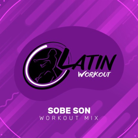 Sobe Son (Workout Mix Edit 130 bpm) | Boomplay Music
