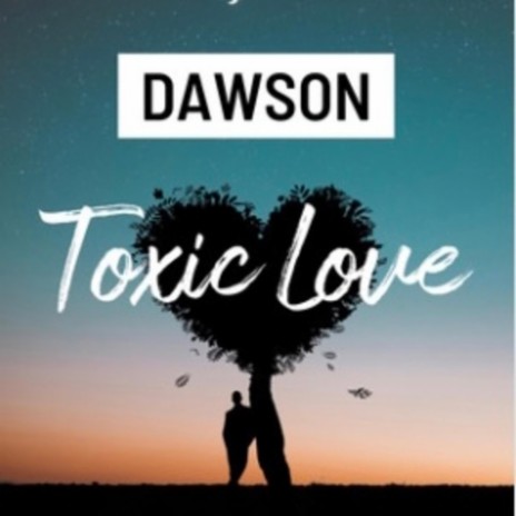 Toxic Love | Boomplay Music