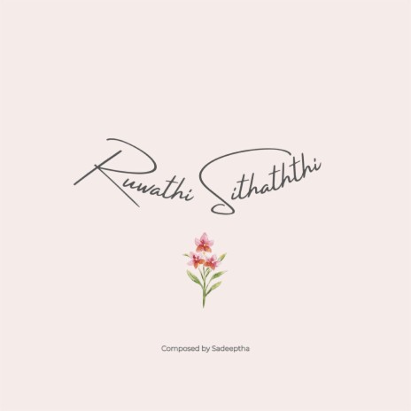 Ruwathi Sithaththi (feat. Sadeeptha) | Boomplay Music