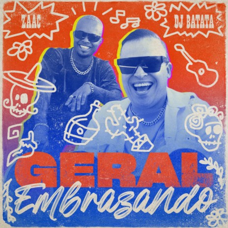 Geral Embrazando ft. ZAAC | Boomplay Music