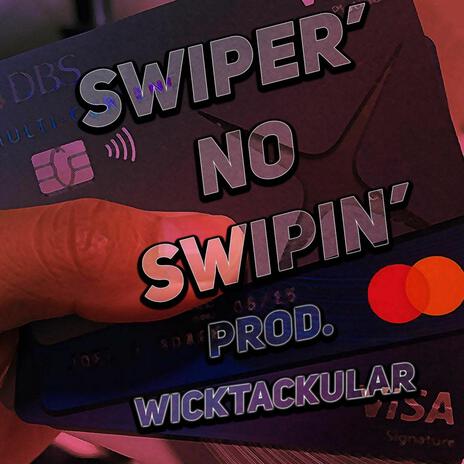 Swiper No Swiping | Boomplay Music