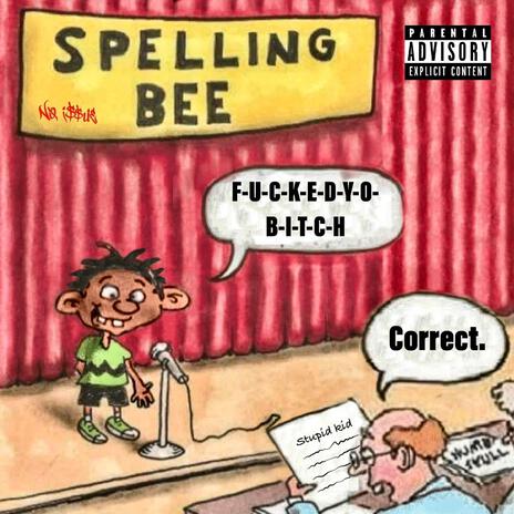 Spelling Bee | Boomplay Music