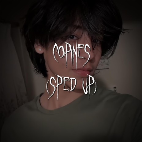 copines (sped up) ft. brown eyed girl | Boomplay Music