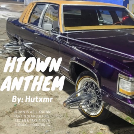 HTOWN ANTHEM | Boomplay Music