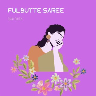 Ful Butte Saree (Acoustic)