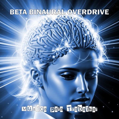 Beta Binaural Overdrive | Boomplay Music