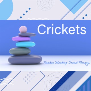 Crickets Tinnitus Masking Sound Therapy