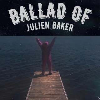 Ballad of Julien Baker