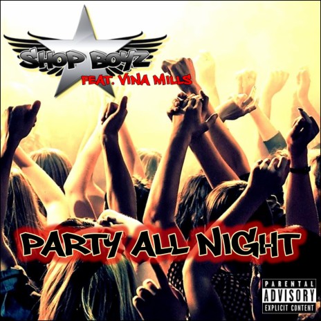 Party All Night (feat. Vina Mills) | Boomplay Music