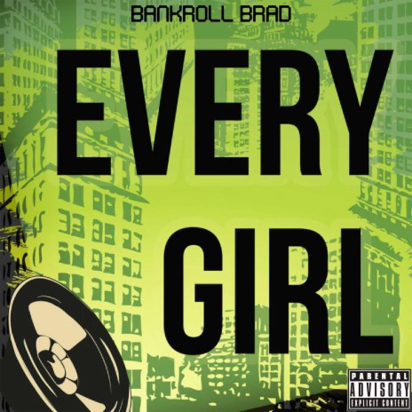 Every Girl | Boomplay Music