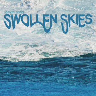 Swollen Skies lyrics | Boomplay Music